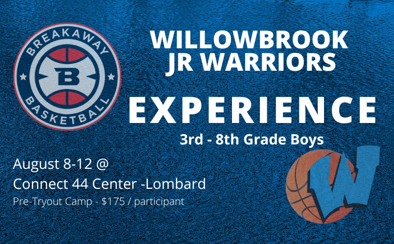Willowbrook Jr Warriors Experience Pre-Tryout Camp
